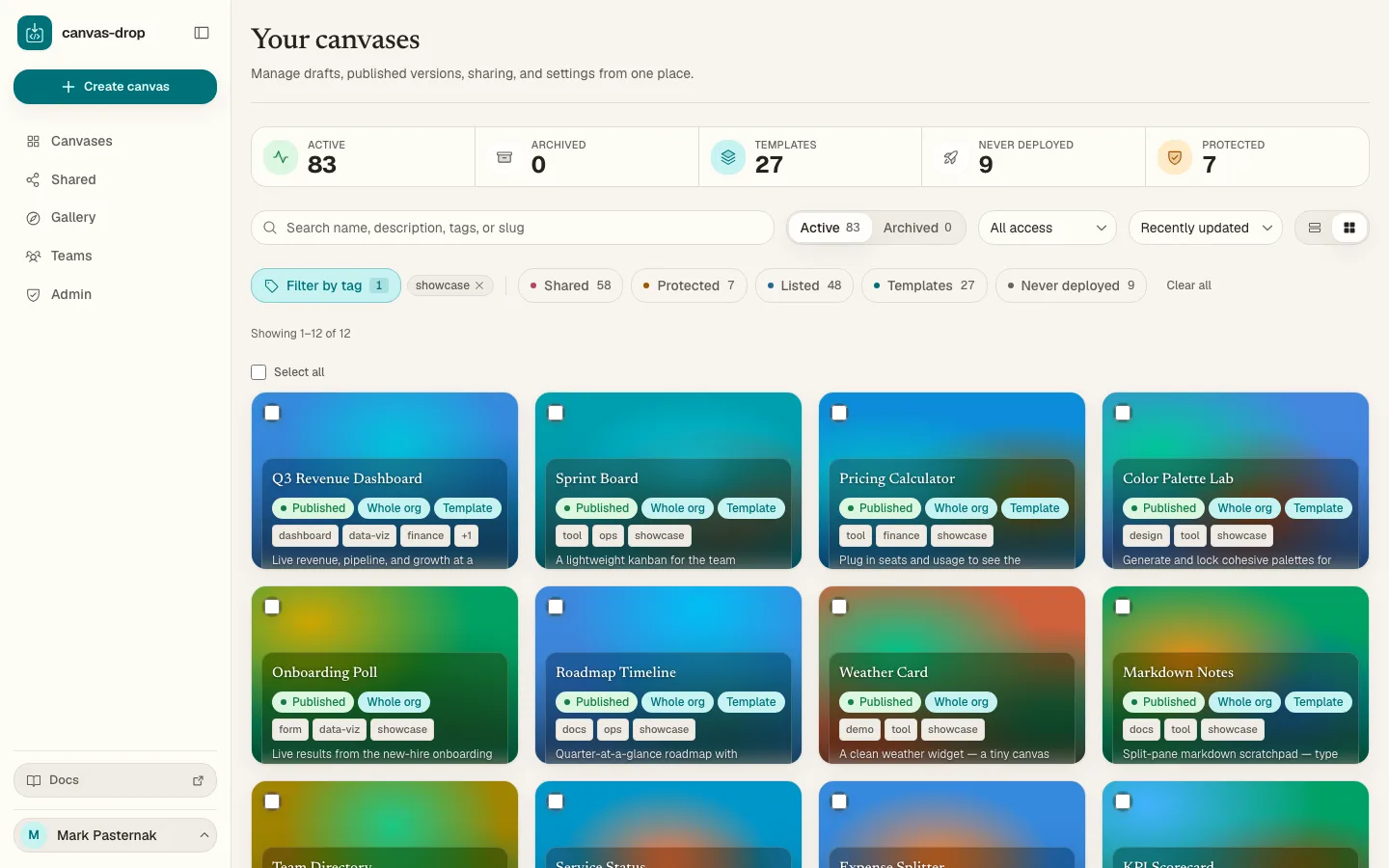Your dashboard. Every canvas your org has built. Filter by tag, search by name or content, and see versions, sharing, and status at a glance.