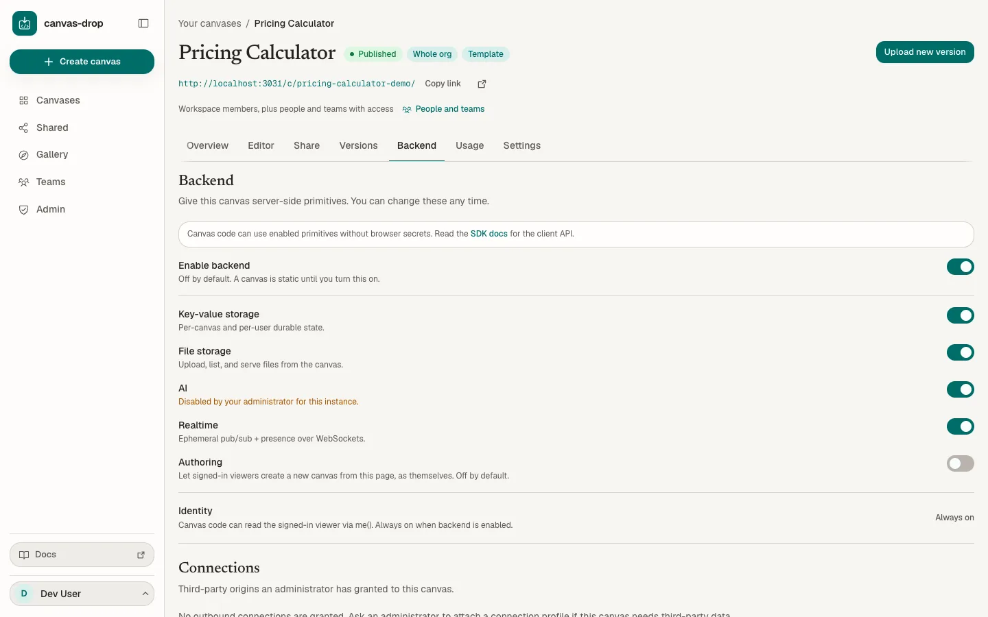 Backend in a click. The backend is off until you switch it on. Then add data, files, AI, identity, realtime, or controlled third-party requests through admin-granted Connections.
