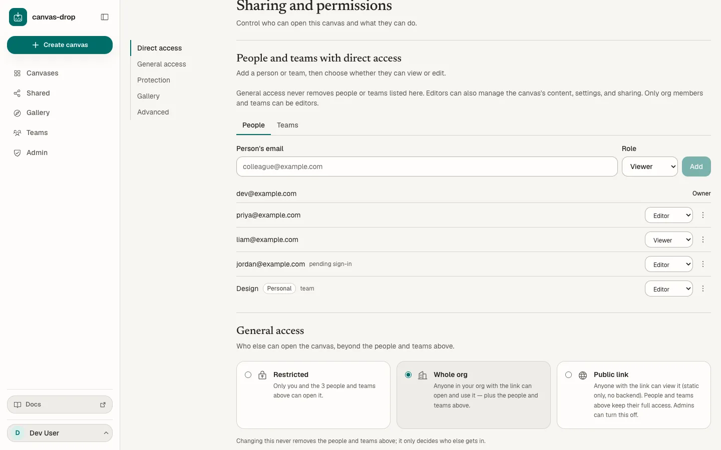 People & editors. One people list per canvas. Add a person or a team as a viewer or an editor. Editors run the canvas with you, and the owner can hand it to any editor from the same list.